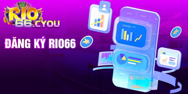 Các ưu điểm đăng ký Rio66